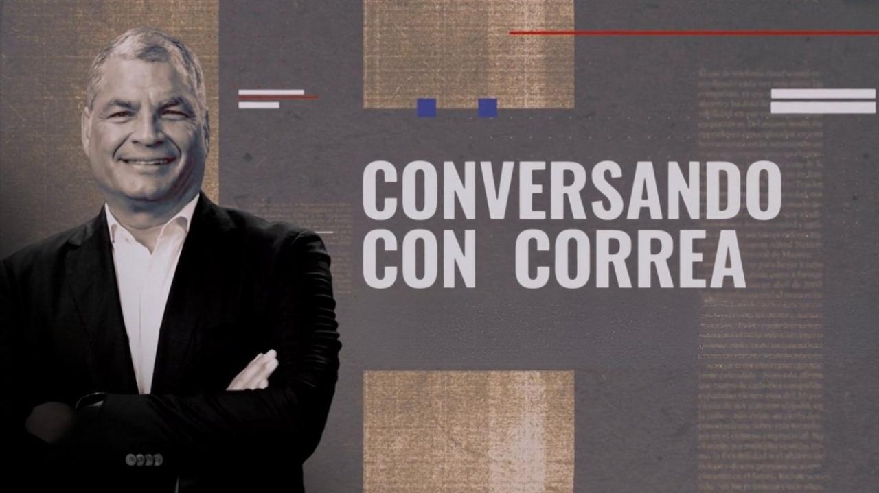 Conversando con Correa