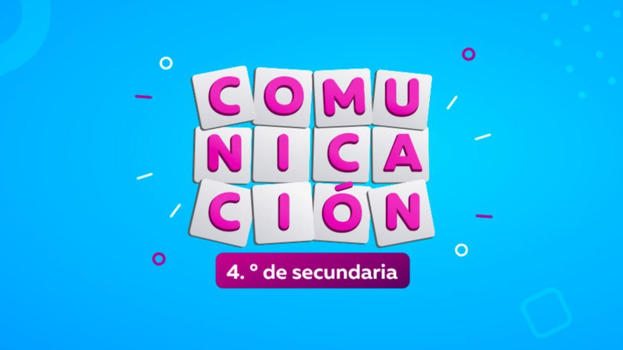 Comunicación / 4° de Secundaria