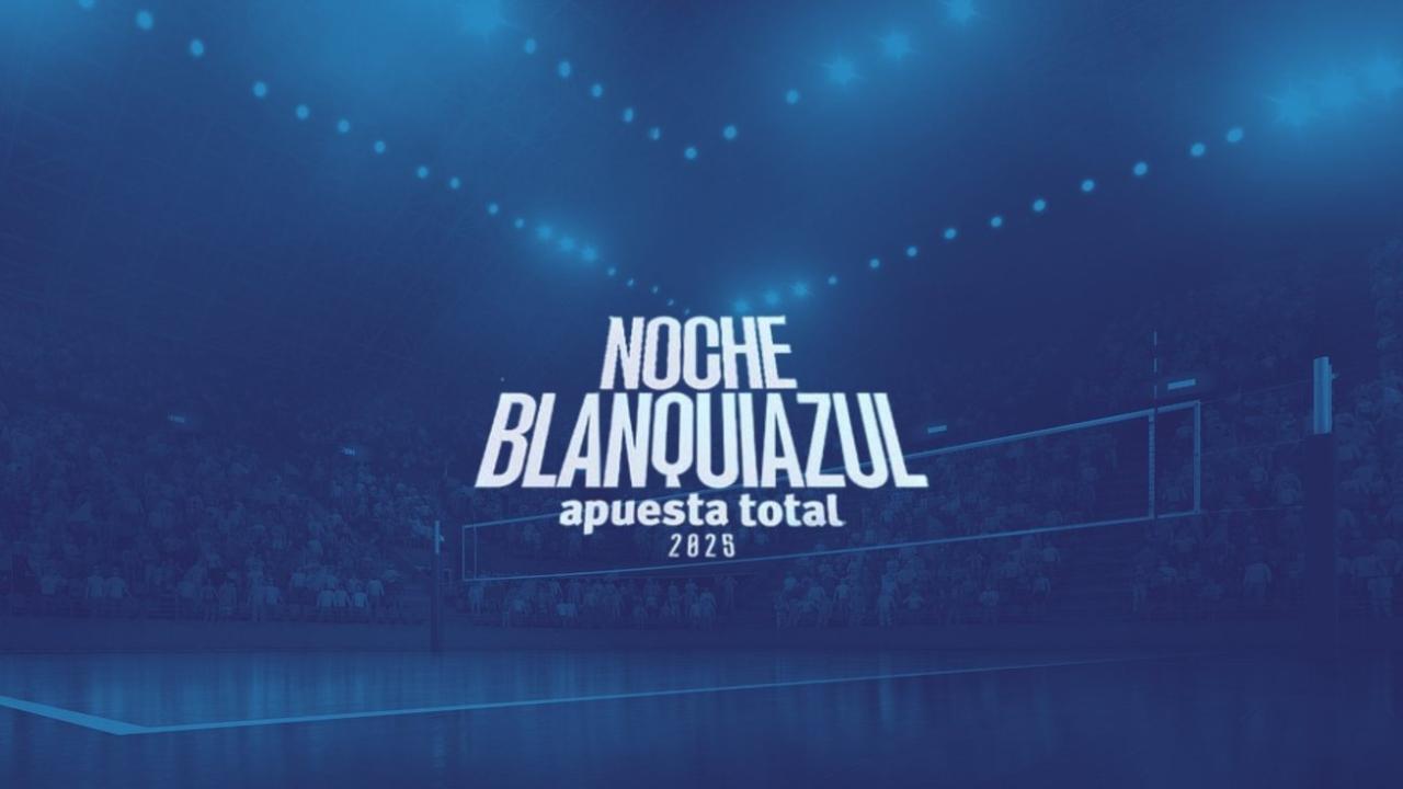 La Noche Blanquiazul de Voley Femenil