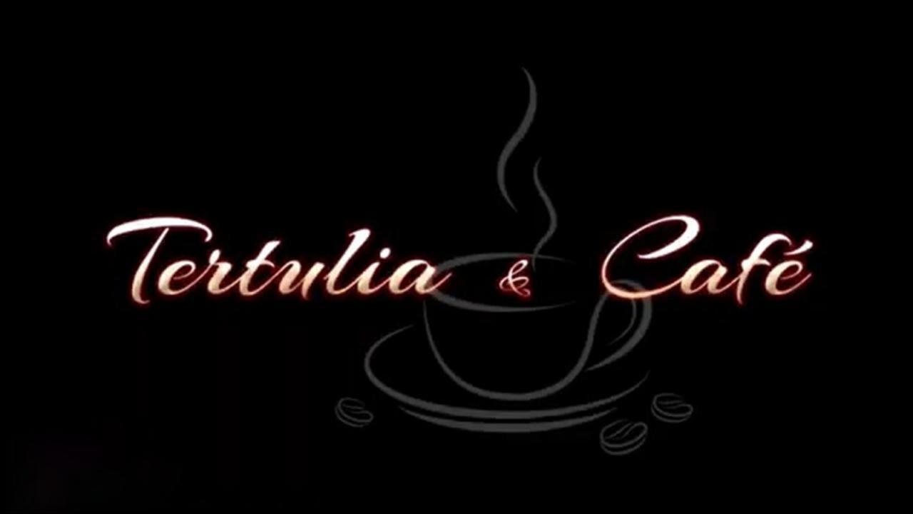 Tertulia y cafe